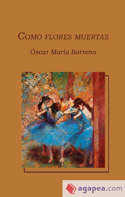 Como flores muertas