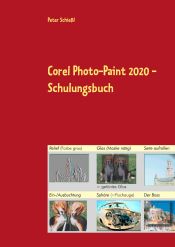 Portada de Corel Photo-Paint 2020 - Schulungsbuch: Mit vielen integrierten Übungen