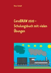 Portada de CorelDRAW 2020 - Schulungsbuch mit vielen Übungen