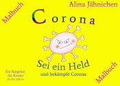 Portada de Corona - Sei ein Held und bekämpfe Corona - Malbuch