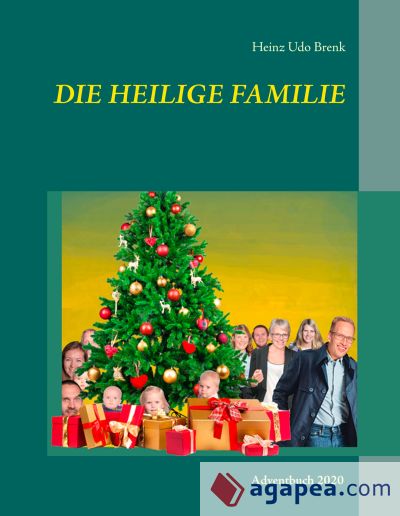 DIE HEILIGE FAMILIE: Adventbuch 2020