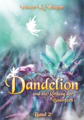 Portada de Dandelion und die Rettung der Baumfeen