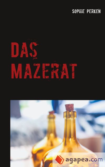 Das Mazerat: Roman
