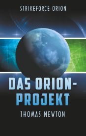 Portada de Das Orion-Projekt: Strikeforce Orion (Staffel 1)