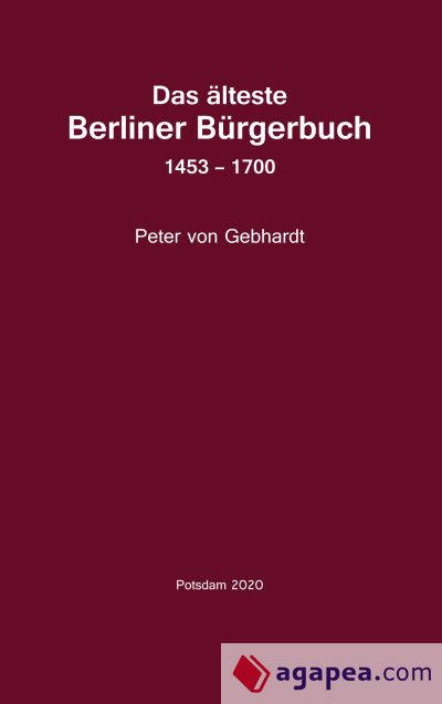 Das älteste Berliner Bürgerbuch 1453 - 1700