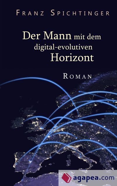 Der Mann mit dem digital-evolutiven Horizont