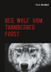 Portada de Der Wolf vom Tannberger Forst