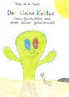 Portada de Der kleine Kaktus: Der kleine Kaktus - Seine Geschichten und eines seiner Geheimnisse