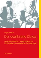 Portada de Der qualifizierte Dialog: Unternehmensklima - Notwendigkeit und Möglichkeiten der dauerhaften Veränderung