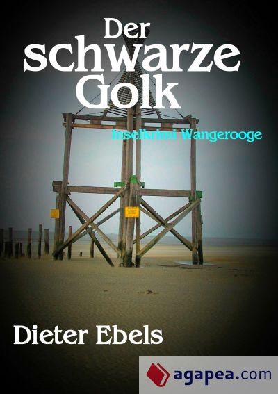 Der schwarze Golk: Inselkrimi Wangerooge