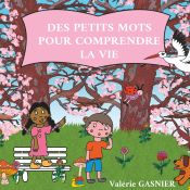 Portada de Des petits mots pour comprendre la vie