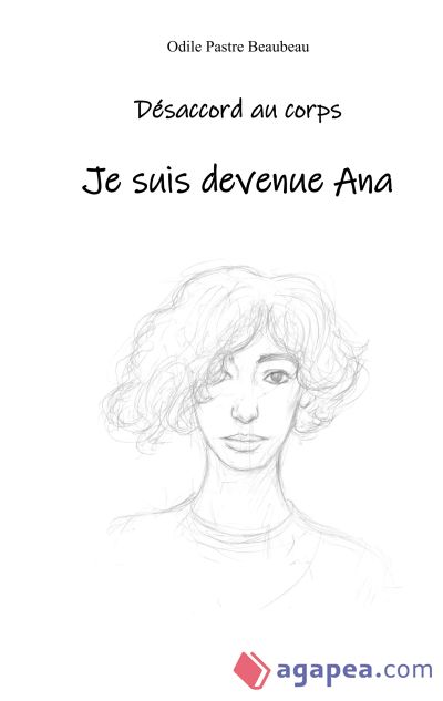 Désaccord au corps: Je suis devenue Ana