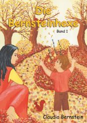 Portada de Die Bernsteinhexe: Band 1