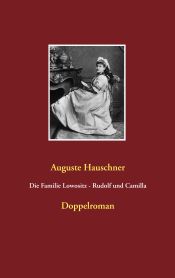 Portada de Die Familie Lowositz - Rudolf und Camilla: Doppelroman