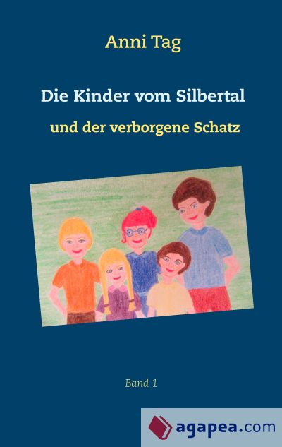 Die Kinder vom Silbertal und der verborgene Schatz