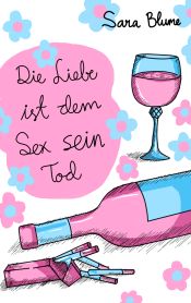 Portada de Die Liebe ist dem Sex sein Tod