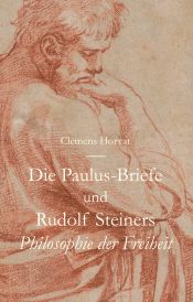 Portada de Die Paulus-Briefe und Rudolf Steiners Philosophie der Freiheit