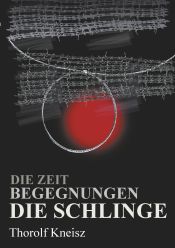 Portada de Die Zeit - Begegnungen - Die Schlinge