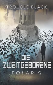 Portada de Die Zweitgeborene: Polaris