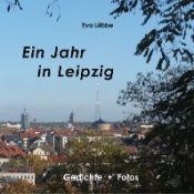 Portada de Ein Jahr in Leipzig: Gedichte und Fotos