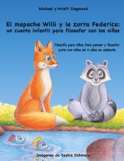 Portada de El mapache Willi y la zorra Federica: un cuento infantil para filosofar con los niños