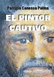 Portada de El pintor cautivo: novela