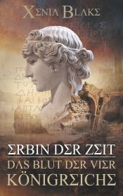 Portada de Erbin der Zeit: Das Blut der vier Königreiche