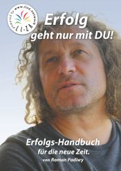 Portada de Erfolg geht nur mit Du: Erfolgs-Handbuch für die neue Zeit