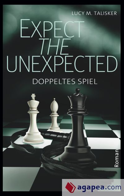 Expect the Unexpected: Doppeltes Spiel