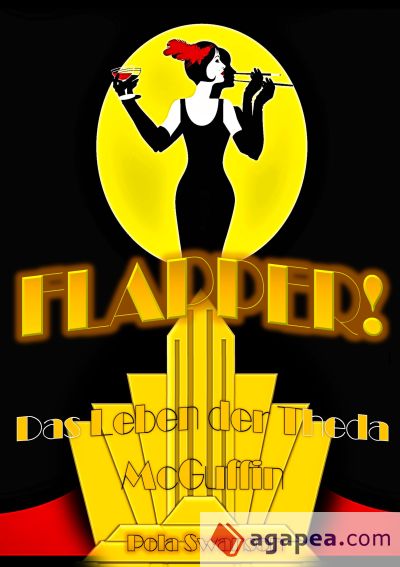 Flapper!: Das Leben der Theda McGuffin