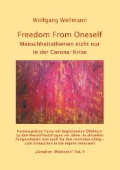 Portada de Freedom From Oneself: Menschheitsthemen nicht nur in der Corona-Krise