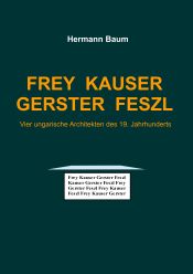 Portada de Frey Kauser Gerster Feszl: Vier ungarische Architekten des 19. Jahrhunderts