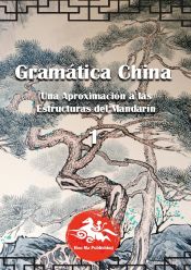 Portada de Gramática China (1): Una aproximación a las estructuras del mandarín