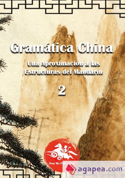 Gramática China (2): Una aproximación a las Estructuras del Mandarín