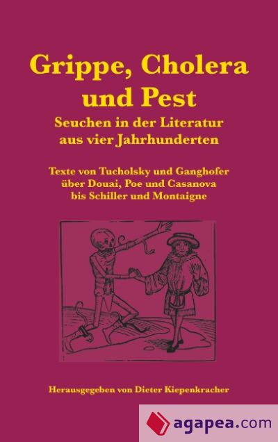 Grippe, Cholera und Pest: Seuchen in der Literatur aus vier Jahrhunderten