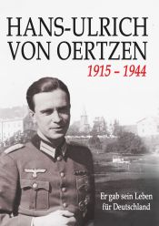 Portada de HANS-ULRICH VON OERTZEN 1915-1944: Er gab sein Leben für Deutschland