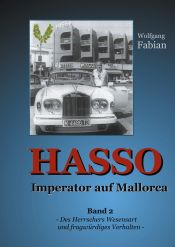 Portada de HASSO Imperator auf Mallorca: Band 2 Des Herrschers Wesensart und fragwürdiges Verhalten