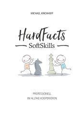 Portada de Hard Facts Soft Skills: Professionell im Alltag kooperieren