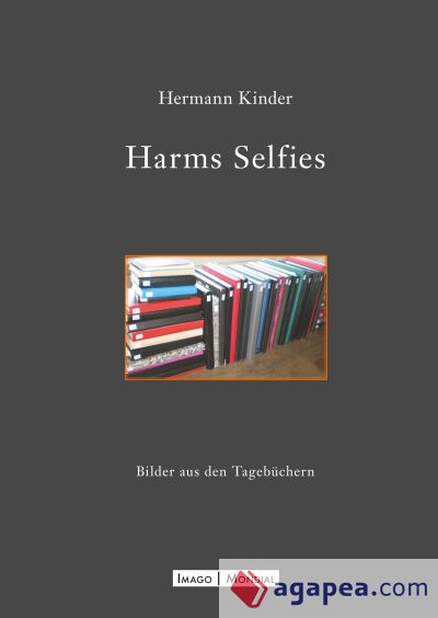 Harms Selfies: Bilder aus den Tagebüchern