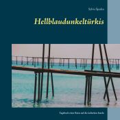 Portada de Hellblaudunkeltürkis: Tagebuch einer Reise auf die äolischen Inseln