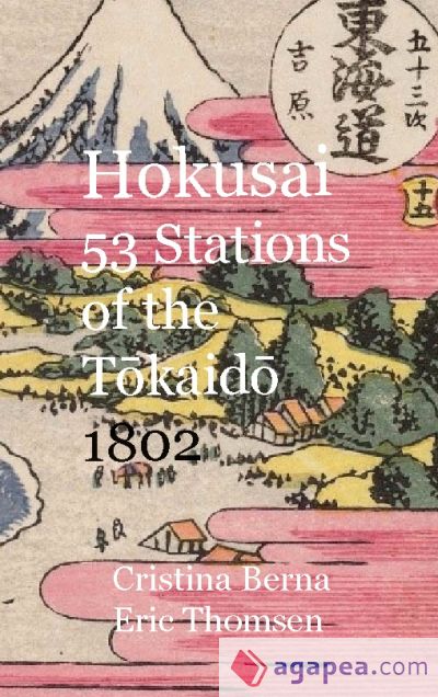 Hokusai 53 Stations of the Tokaido 1802