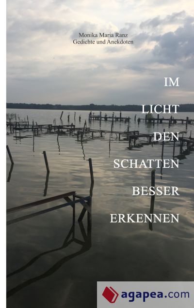 Im Licht den Schatten besser erkennen