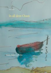 Portada de In all dem Chaos: Haiku Bilder Gedichte