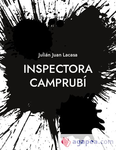 Inspectora Camprubí: Las cuatro primeras novelas de una Inspectora de los Mossos d'Esquadra