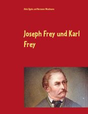 Portada de Joseph Frey und Karl Frey: Kunst- und Fassmaler vom Leichrain