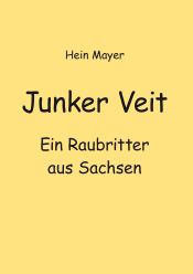 Portada de Junker Veit: Ein Raubritter aus Sachsen
