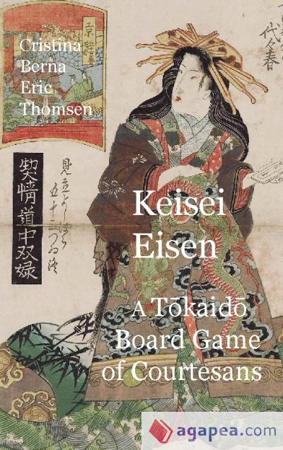 Keisai Eisen A Tokaido Board Game of Courtesans Fifty-three Pairings in the Yoshiwara