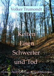 Portada de Kelten Eisen Schwerter und Tod: historischer Kriminalroman