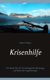 Portada de Krisenhilfe: Ein Buch für die Psychologische Beratung auf Basis der Logotherapie