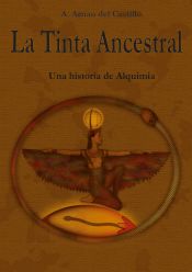 Portada de La Tinta Ancestral: Una historia de Alquimia